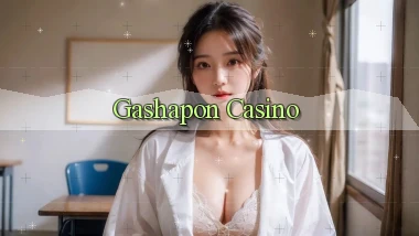 Gashapon Casino