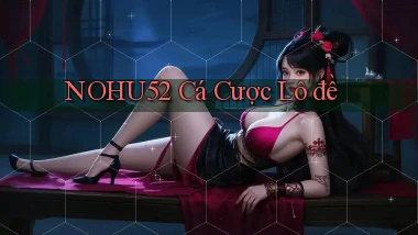 nohu52  cá cược lô đề