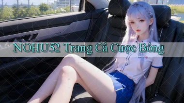 nohu52  trang cá cược bóng