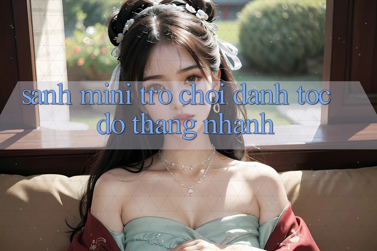 Sảnh Mini Trò chơi - Đánh tốc độ thắng nhanh Sảnh Mini Trò chơi - Đánh tốc độ thắng nhanh