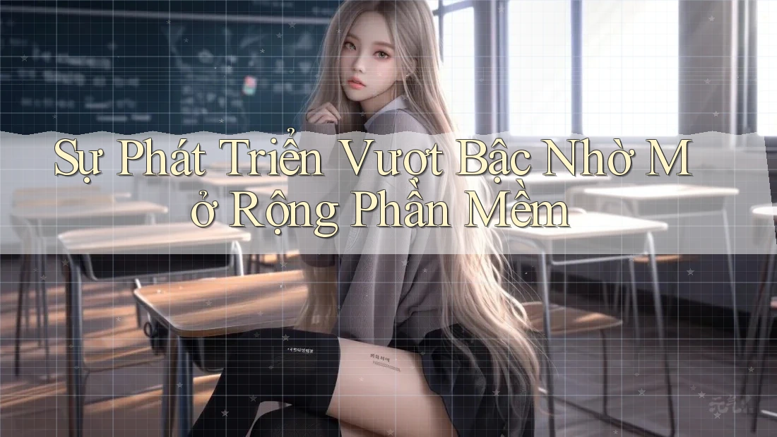 Sự Phát Triển Vượt Bậc Nhờ Mở Rộng Phần Mềm